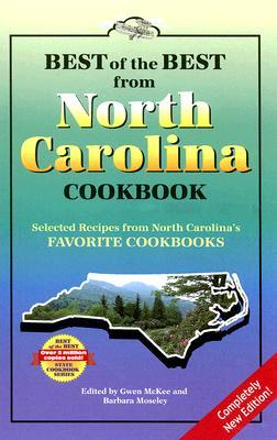 Best of the Best from North Carolina Cookbook: Selected Recipes from North Carolina's Favorite Cookbooks