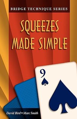 Bridge Technique 9: Squeezes Made Simple