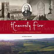 Heavenly Fire: The life and ministry of William Grimshaw of Haworth Subscription