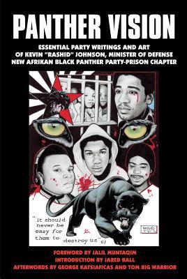 Panther Vision: Essential Party Writings and Art of Kevin "Rashid" Johnson