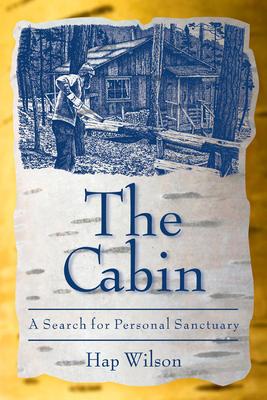 The Cabin: A Search for Personal Sanctuary