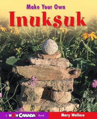 Make Your Own Inuksuk