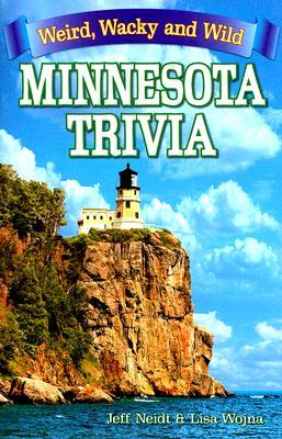 Minnesota Trivia: Weird, Wacky and Wild