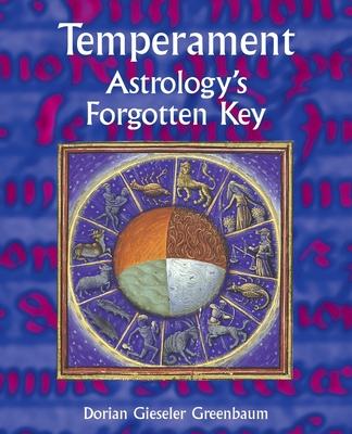 Temperament - Astrology's Forgotten Key