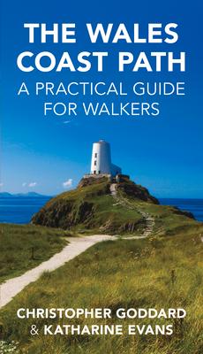 The Wales Coast Path: A Practical Guide for Walkers