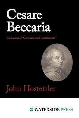 Cesare Beccaria: The Genius of 'on Crimes and Punishments' Subscription