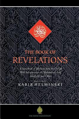 The Book of Revelations: A Sourcebook of Themes from the Holy Qur'an