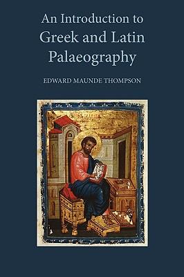 An Introduction to Greek and Latin Palaeography Subscription