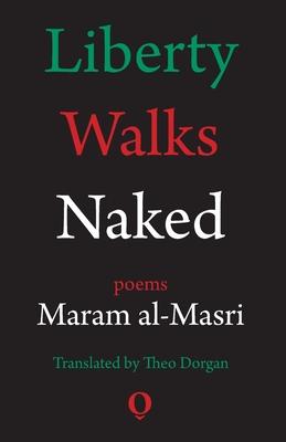 Liberty Walks Naked: Poems