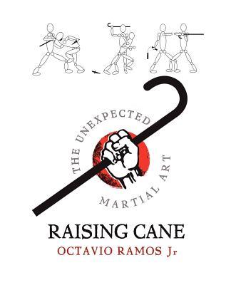 Raising Cane - The Unexpected Martial Art