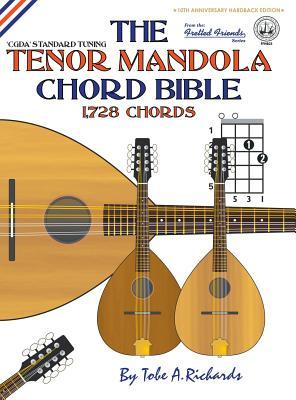 The Tenor Mandola Chord Bible: CGDA Standard Tuning 1,728 Chords