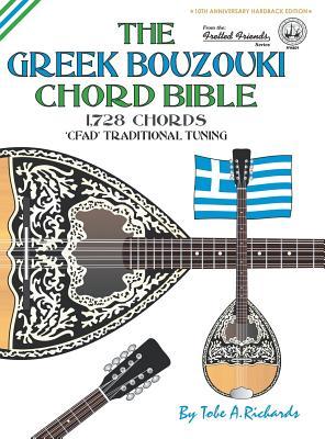 The Greek Bouzouki Chord Bible: CFAD Standard Tuning 1,728 Chords