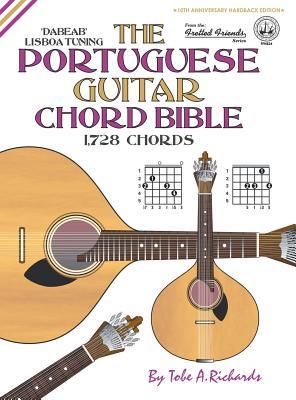 The Portuguese Guitar Chord Bible: Lisboa Tuning 1,728 Chords