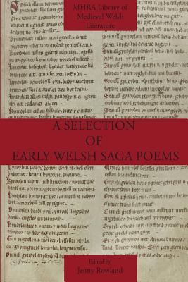 A Selection of Early Welsh Saga Poems