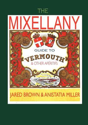 The Mixellany Guide to Vermouth & Other AP Ritifs