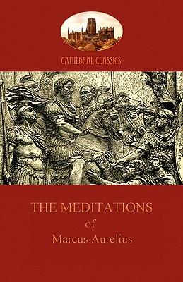 The Meditations of Marcus Aurelius (Aziloth Books)