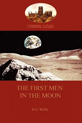 The First Men in the Moon (Aziloth Books)