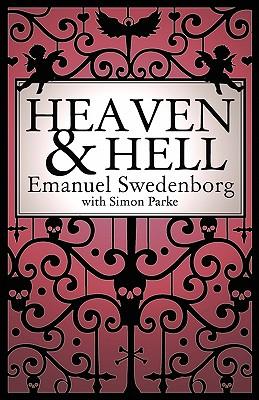 Heaven and Hell: A 2011 Abridged Edition