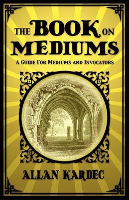 The Book on Mediums