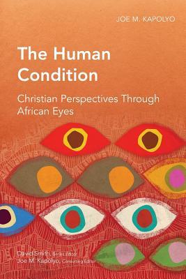 The Human Condition: Christian Perspectives Through African Eyes