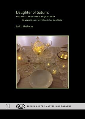 Daughter of Saturn: An Auto-ethnographic Enquiry into Contemporary Astrological Practice Subscription