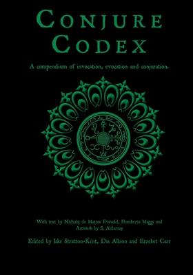 Conjure Codex 2: A Compendium of Invocation, Evocation, and Conjuration