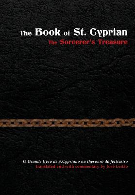 The Book of St. Cyprian: The Sorcerer's Treasure