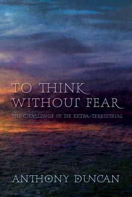 To Think Without Fear