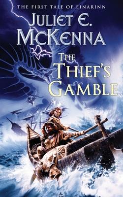 The Thief's Gamble: The First Tale of Einarinn