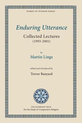 Enduring Utterance: Collected Lectures (1993-2001)