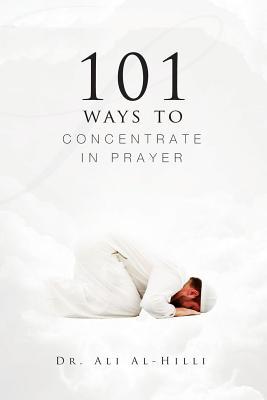 101 Ways to Concentrate in Prayer