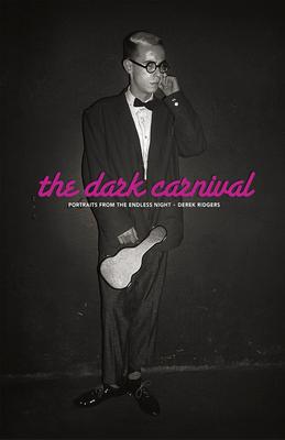 The Dark Carnival: Portraits from the Endless Night