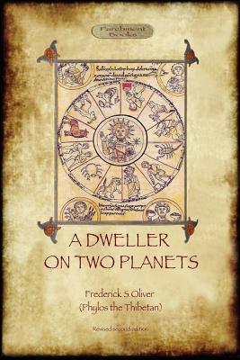 A Dweller on Two Planets: Revised second edition (2017) with enhanced illustrations (Aziloth Books)