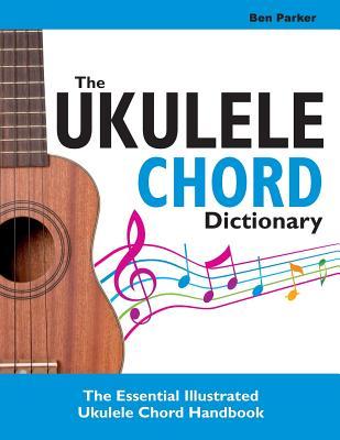 The Ukulele Chord Dictionary: The Essential Illustrated Ukulele Chord Handbook Subscription