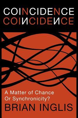 Coincidence: A Matter of Chance - Or Synchronicity?