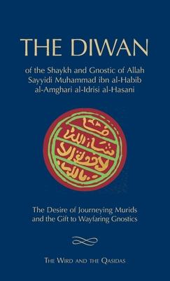 The Diwan of Shaykh Muhammad ibn al-Habib: The Wird and the Qasidas