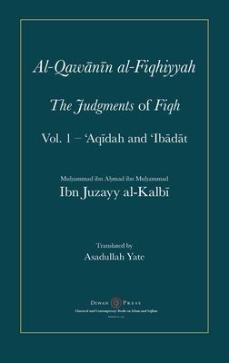 Al-Qawanin al-Fiqhiyyah: The Judgments of Fiqh