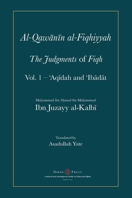 Al-Qawanin al-Fiqhiyyah: The Judgments of Fiqh