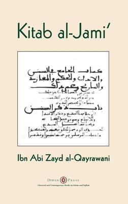 Kitab al-Jami': Ibn Abi Zayd al-Qayrawani - Arabic English edition