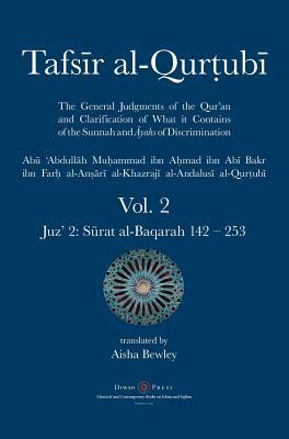 Tafsir al-Qurtubi Vol. 2: Juz' 2: S&#363;rat al-Baqarah 142 - 253