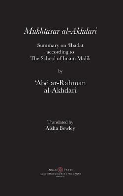 Mukhtasar al-Akhdari: Summary on 'Ibadat according to the School of Imam Malik