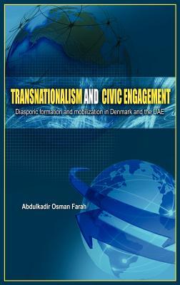 Transnationalism And Civic Engagement: Diasporic Formation and Mobilization In Denmark and The UAE