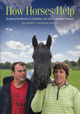 How Horses Help: Breaking the Barriers of Disability with Equine-Assisted Therapy