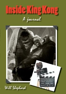 Inside King Kong: A Journal