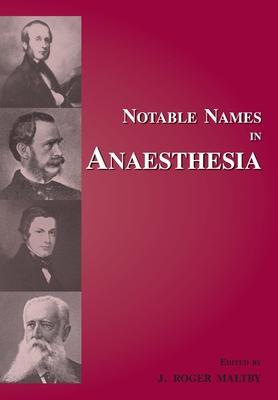 Notable Names in Anaesthesia