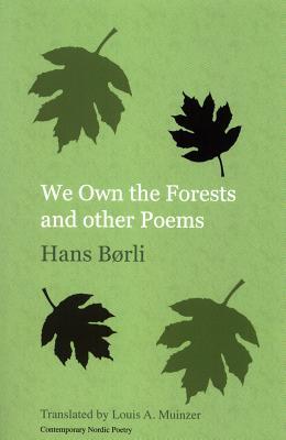 We Own the Forests and other Poems