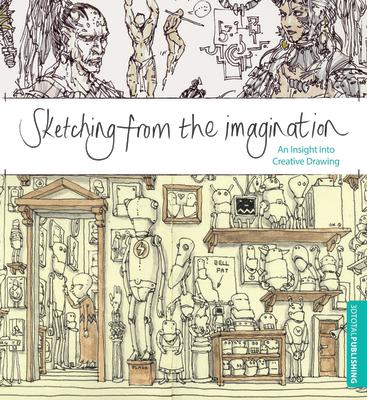 Sketching from the Imagination: An Insight Into Creative Drawing