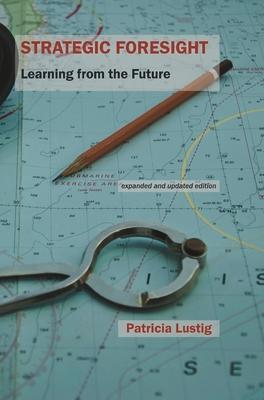 Strategic Foresight: Learning from the Future