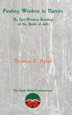 Finding Wisdom in Nature: An Eco-Wisdom Reading of the Book of Job