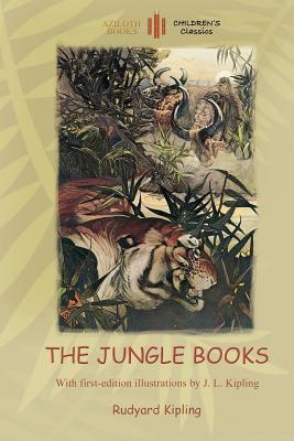 The Jungle Books: With Over 55 Original Illustrations (Aziloth Books)